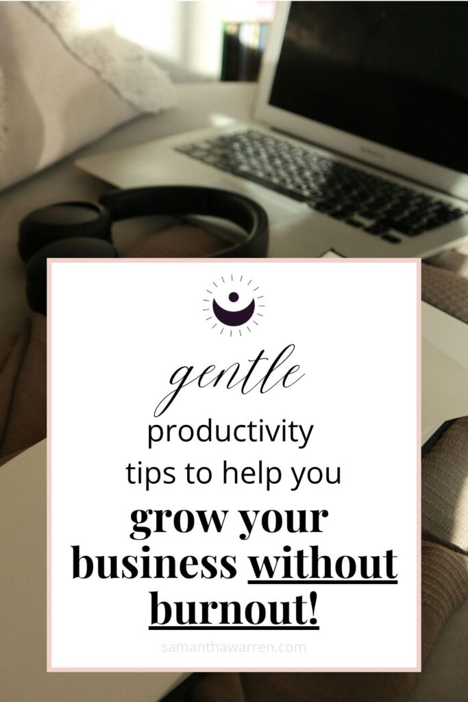 gentle productivity