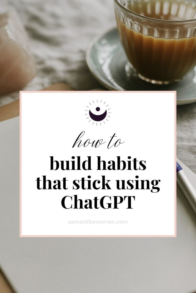use chatgpt to build habits