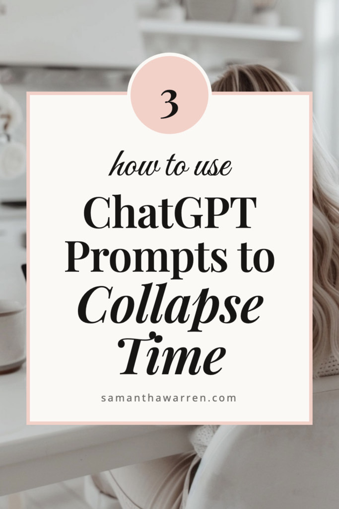 How to use ChatGPT prompts to collapse time- pin graphic with a woman working on a laptop